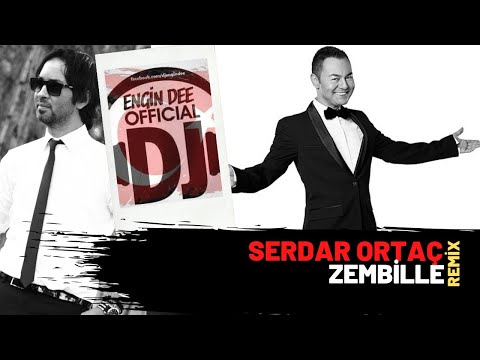 Serdar Ortaç ft. Dj Engin Dee - Zembille ( Remix Versiyon )