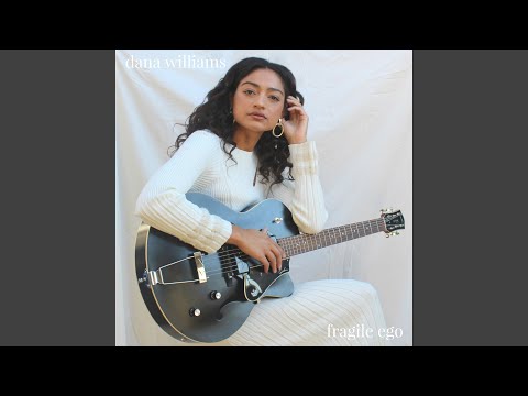 Fragile Ego - Dana Williams