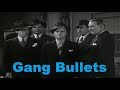 Gang Bullets 1938