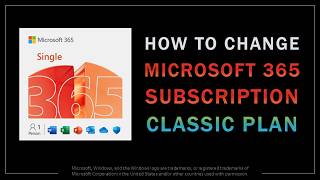 How to Change Microsoft 365 Subscription to Classic Plan