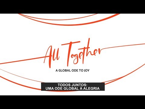 Todos Juntos: Uma Ode Global à Alegria