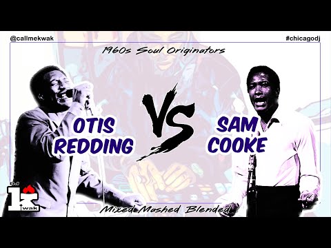 Otis Redding vs Sam Cooke mix