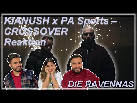 DAS MUTIGSTE ALBUM ! | Reaktion auf KIANUSH x PA Sports – CROSSOVER | Die Ravennas