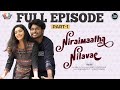 Niraimaatha Nilavae Full Episode Part 1 Tube Light Web Series