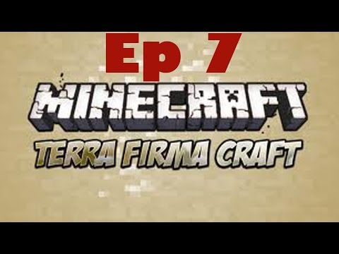 TerraFirmaCraft Tutorial Ep 7 - Exploration