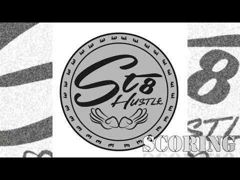 St8 HUSTL£ - "Scoring" Feat, RiskyGM, Jay Rob, Ray, Sosa & RDP