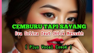 Download lagu EVA SOLINA//CEMBURU TAPI SAYANG//OBBIE MESSAKH//KARAOKE//LAGU NOSTALGIA #karaokekenangan mp3 Download lagu EVA SOLINA//CEMBURU TAPI SAYANG//OBBIE MESSAKH//KARAOKE//LAGU NOSTALGIA #karaokekenangan mp3