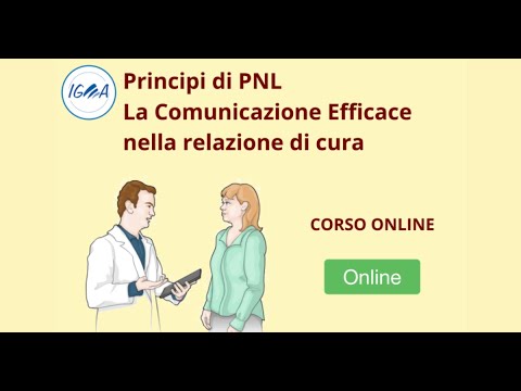 PRESENTAZIONE: CORSO ONLINE PRINCIPI DI PNL - LA COMUNICAZIONE EFFICACE NELLA RELAZIONE DI CURA