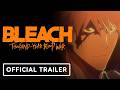BLEACH Thousand Year Blood War The Calamity Official Theatrical Trailer English Subtitles