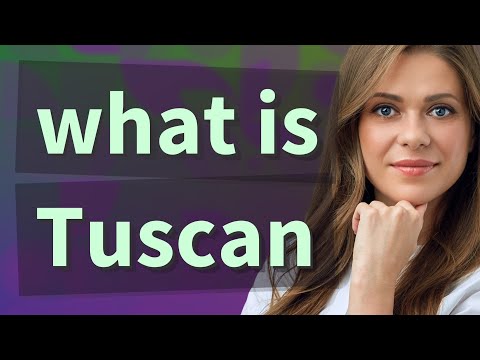 Tuscan | meaning of Tuscan