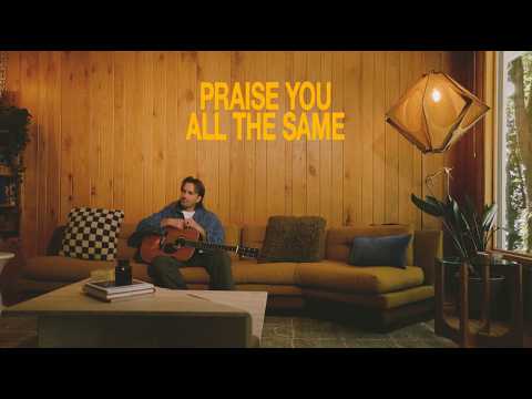 Praise You All The Same - Erik Nieder