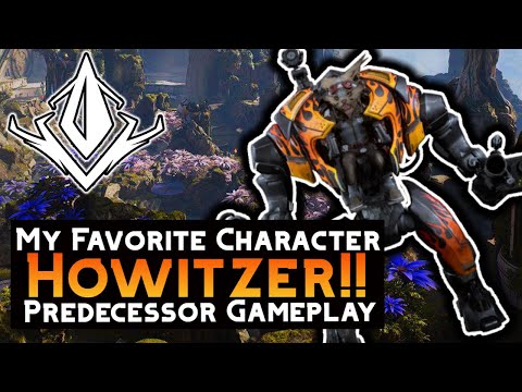 THE MOST FUN CHARACTER IN THE GAME - Howitzer Mid  |  Predecessor