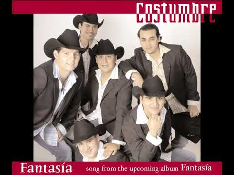 Costumbre- Fantasia