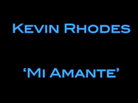 Kevin Rhodes Mi Amante
