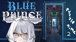 【BLUE PRINCE】 I will get into that chamber no matter what 【NIJISANJI EN | Elira Pendora】