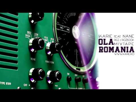Karie ft. Nane - Ola Romania [F2FB Mixtape]