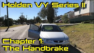 Holden VY Commodore Car Repair: Chapter 1 - The Handbrake