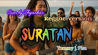 Download lagu suratan _ Tommy j Pisa (lirik) // reggae version cover by Thejankar  mp3