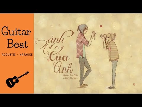Ánh Nắng Của Anh | Guitar Cover | Beat Acoustic| Dễ Hát
