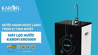 Máy lọc nước  KAROFI ERO100V