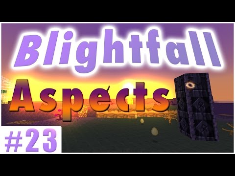 Aspects | Minecraft: Blightfall | Episode 23