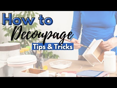 How to Decoupage // Decoupage Tips and Tricks