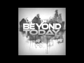 Beyond Today - Stay 