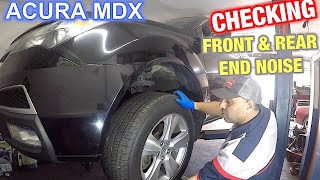 Acura MDX front & rear end Noise Diagnose what to check and test, Car make noise going over bumps