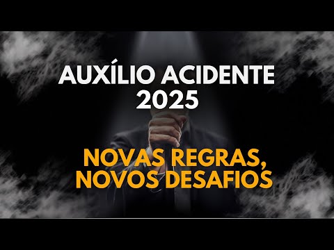 ACCIDENT BENEFIT 2025: HOW TO APPLY WITH THE NEW RULES #inss