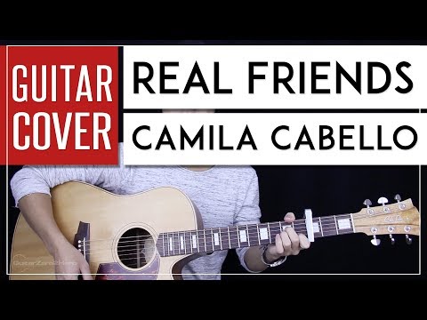 Real Friends Guitar Cover Acoustic - Camila Cabello 🎸 |Fingerpicking + Chords|