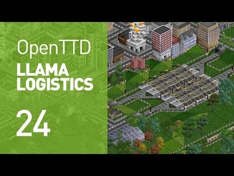 Llama Logistics - EP 24 (OpenTTD)