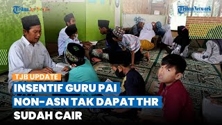 KABAR GEMBIRA! Insentif Guru PAI Non ASN yang Tak Dapat THR Cair, Masing-masing Dapat Rp 1,5 Juta