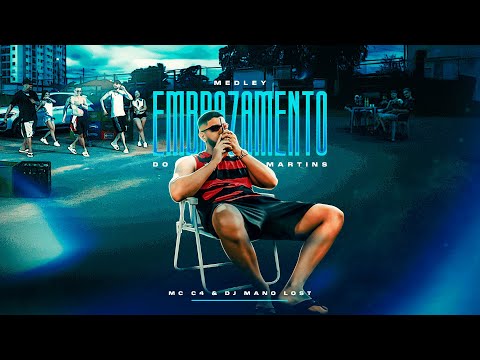 MC C4 e DJ MANO LOST - Medley - Embrazamento do Martins (Vídeo Clipe)