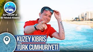 Kuzey Kıbrıs Türk Cumhuriyeti | 30. Bölüm - Alp Kırşan'la Bir Yolculuk Hikayesi