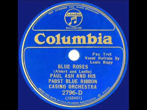 1933  Paul Ash - Blue Roses (Louis Rapp [Barry Wood], vocal)