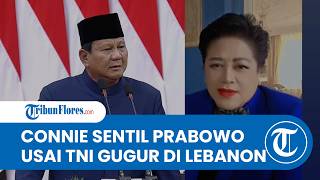 Connie Bakrie Buka Suara soal 3 TNI Gugur di Lebanon: Kalau Dibilangin Bapak Prabowo Gak Percaya