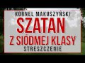 Szatan Z Siódmej Klasy Streszczenie