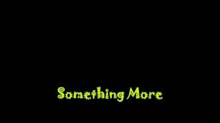 Something More (Agustine's Confession) - Lyrics - Switchfoot