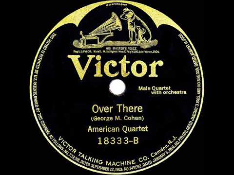 1917 American Quartet - Over There