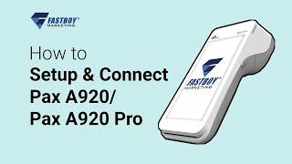 How to Setup & Connect Pax A920 / Pax A920 Pro
