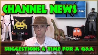 Channel News - Suggestions & time for a Q&A