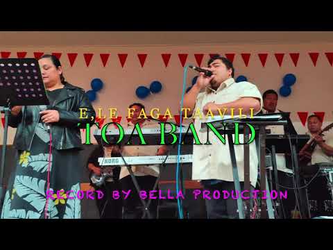 Toa Band - E, Le Faga Ta'avili (Live)