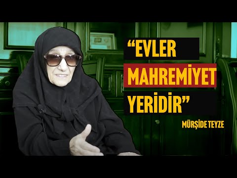 "Marriage is a Necessity in This Society" - Aunt Mürşide, Part 1 of Episode 3