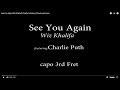 See You Again   Wiz Khalifa ft  Charlie Puth   Easy Chords and Lyrics (3rd fret)