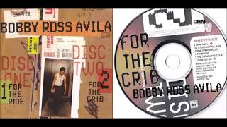 Bobby Ross Avila - For The Crib - Ride - Sheet Music Albumsampler (Unreleased) (-2oo2-)