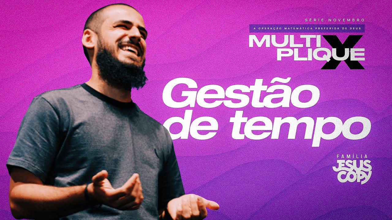MULTIPLIQUE - Gestão de Tempo | Leonardo Silva