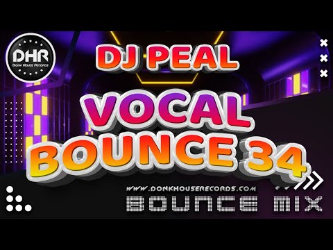 Dj Peal - Vocal Bounce 34 - DHR