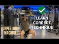 Beginner S Guide To Gym Machines Part 1 Upper Body Resistance Machines How To Use Them