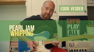 PEARL JAM - &quot;Whipping&quot; Guitar Lesson | Eddie Vedder