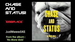 Chase &amp; Status - Embrace